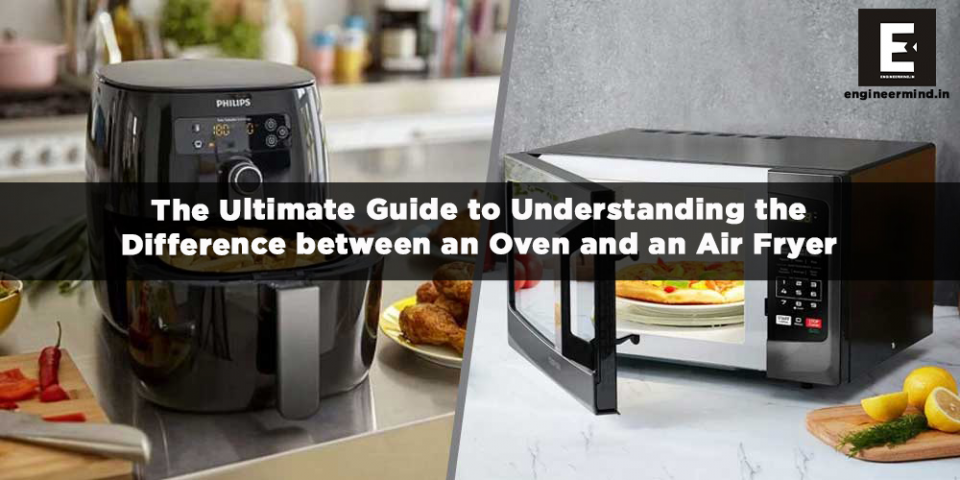 difference between Oven and air fryer