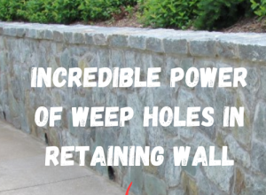 weep holes in retaining wall
