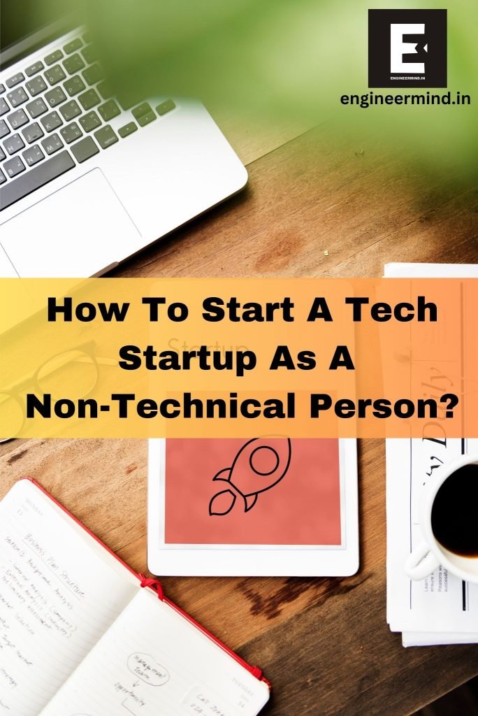 how to start a tech startup without tech background 